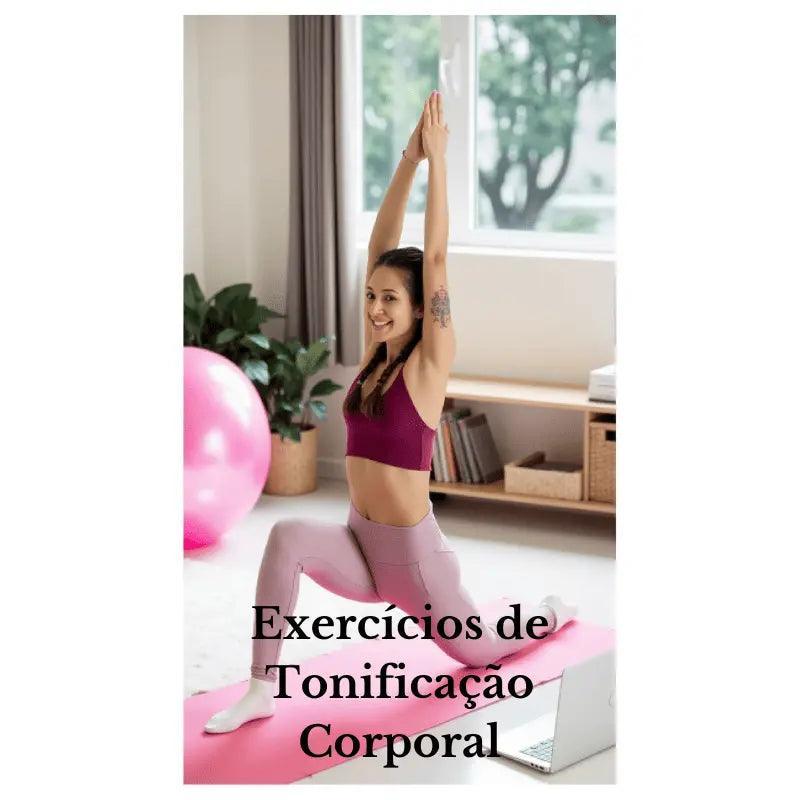 Descubra rotinas de exercícios para tonificação corporal e alcance o corpo dos seus sonhos!