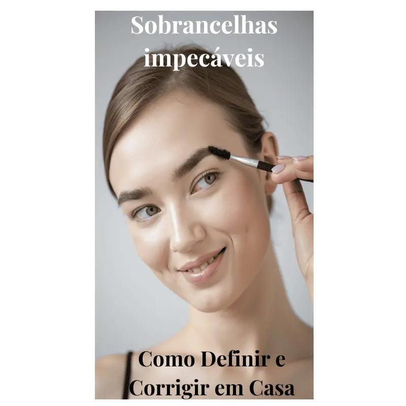 Aprenda a definir e corrigir suas sobrancelhas em casa para um visual impecável