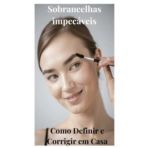 Aprenda a definir e corrigir suas sobrancelhas em casa para um visual impecável